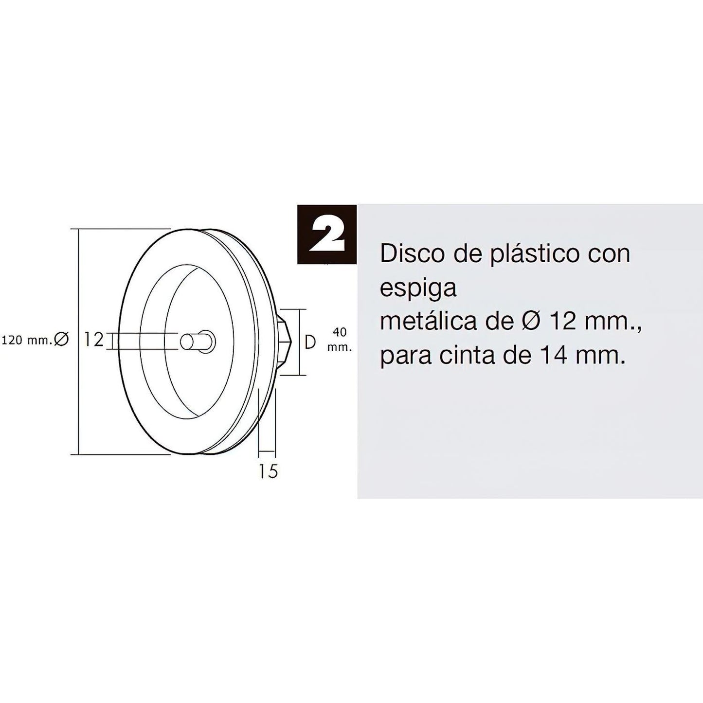 Disco Persiana Plastico Espiga Metalica 120x40 Mm. Cinta 14 Mm._3