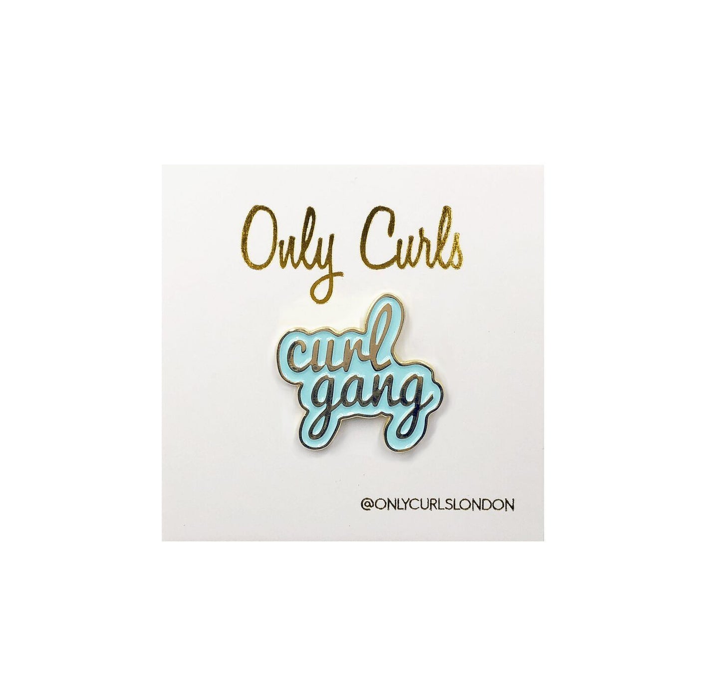 Only Curls Pin Badge - Curl Gang_0