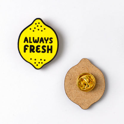 Always Fresh Pin | Accesorio Moderno Y Original Para Chaquetas, Mochilas Y Bolsos_1