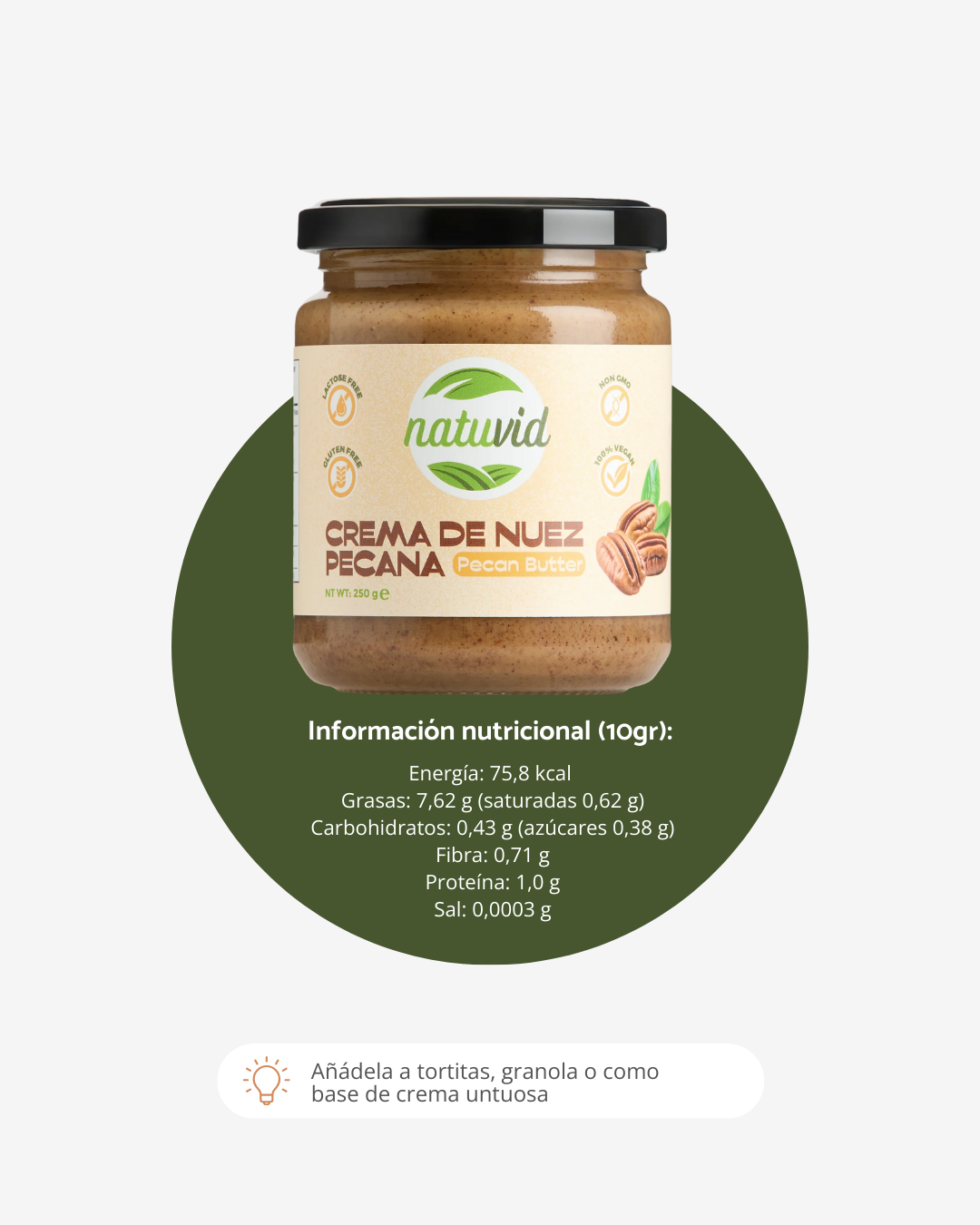 Crema de Nuez Pecana Natuvid | 100% NATURAL | 250gr | SIN GLUTEN | SIN LACTOSA | 100% VEGANA | NON-GMO_3