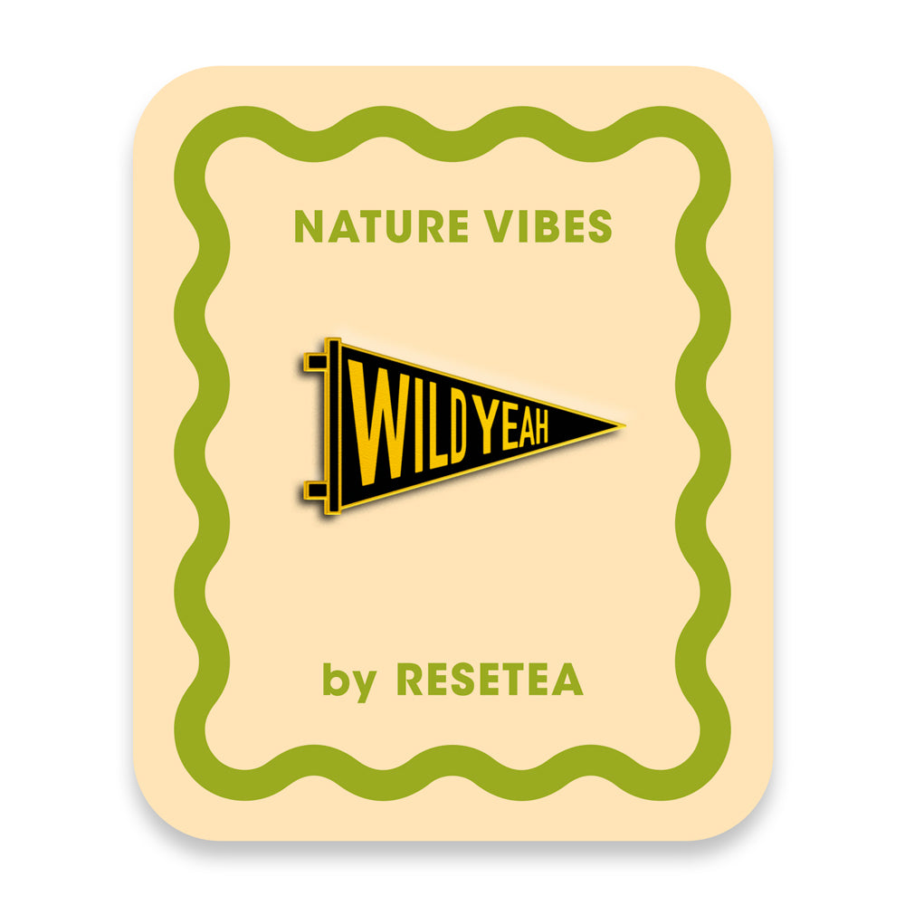 Pin Wild Yeah - Accesorio Moderno y Original para Chaquetas, Mochilas y Bolsos - Nature Vibes_0